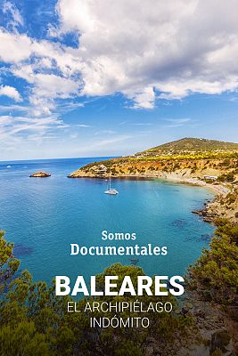 Somos Documentales - Baleares, el archipiélago indómito