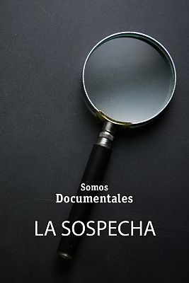 La sospecha