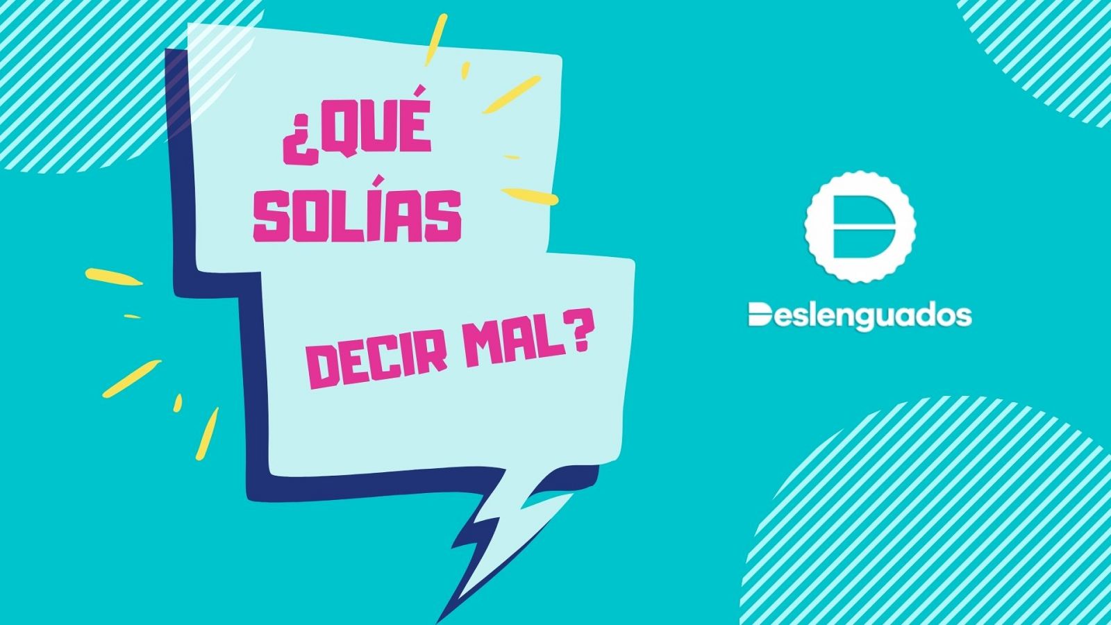 Deslenguados | Dani Orviz: ¿Llevabas años repitiendo mal una palabra?