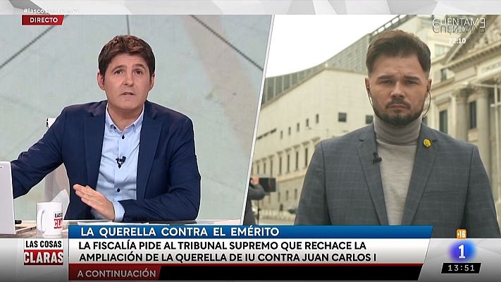 Las cosas claras - Gabriel Rufián: "La Casa Real es una empresa que aprovecha su apellido para hacer business"