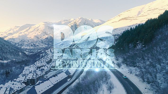  - 'Dos parejas y un destino', próximamente en La 1