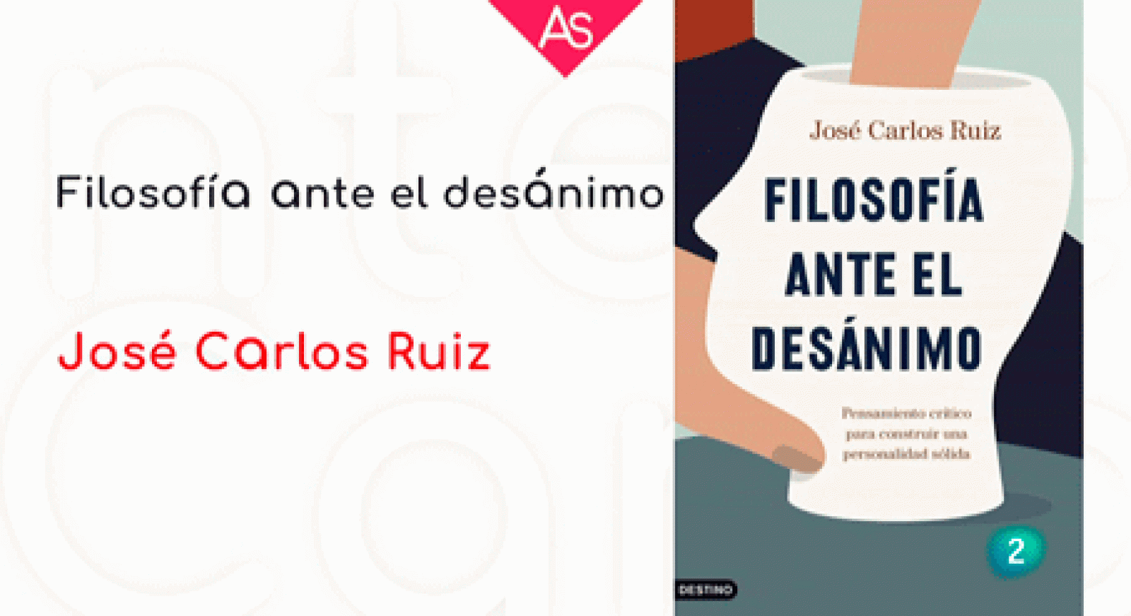 La aventura del saber - Filosofía ante el desánimo, pensamiento crítico para construir una personalidad sólida