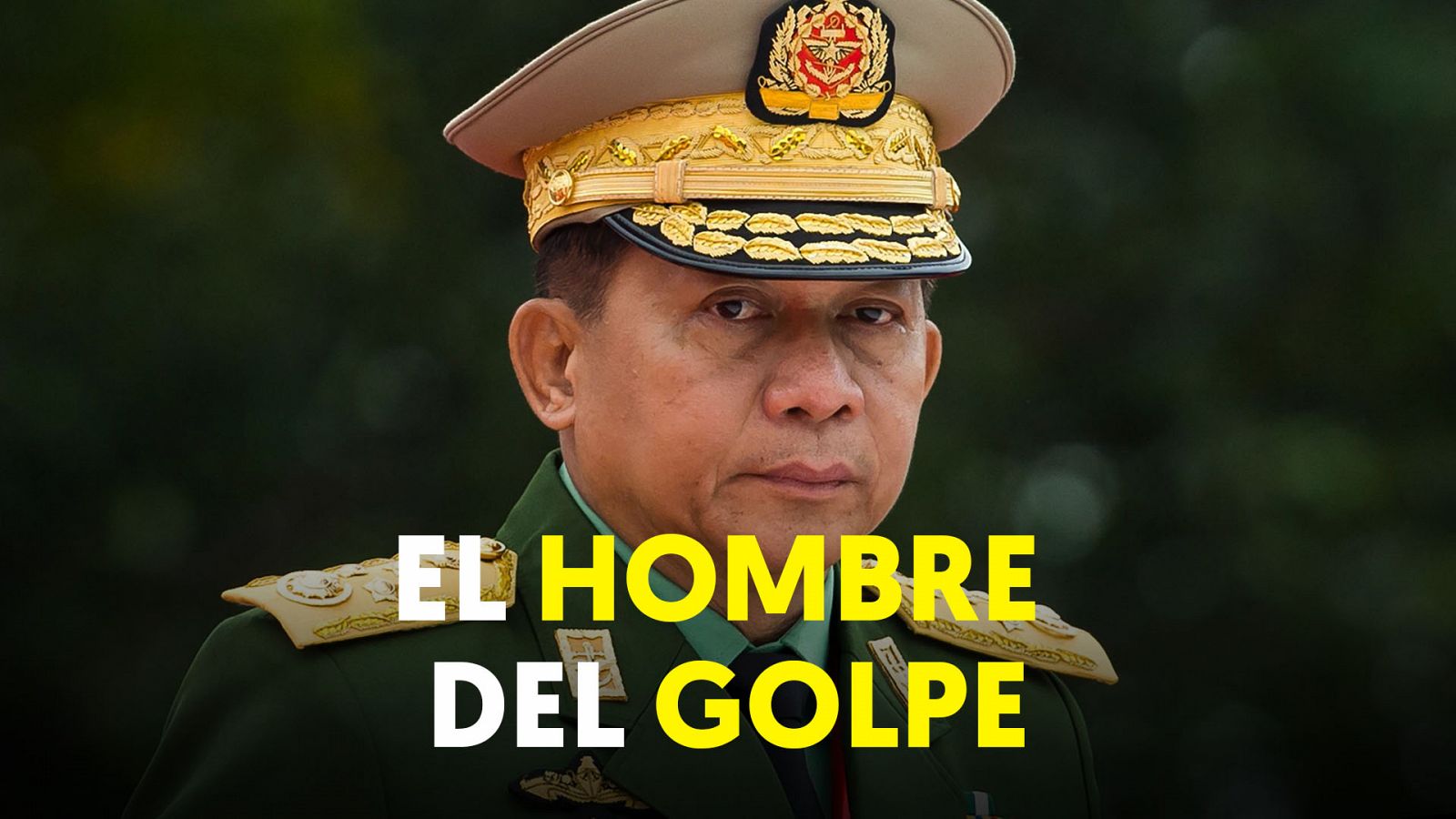 ¿Quién es Min Aung Hlaing , el comandante que ha liderado el golpe de Estado en Birmania?