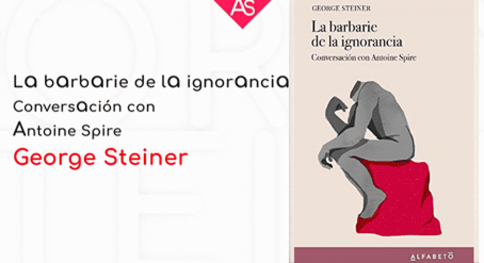 La aventura del saber La barbarie de la ignorancia George Steiner filosofia #AventuraSaberLibros