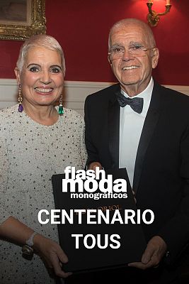 Flash Moda Monográficos - Centenario Tous