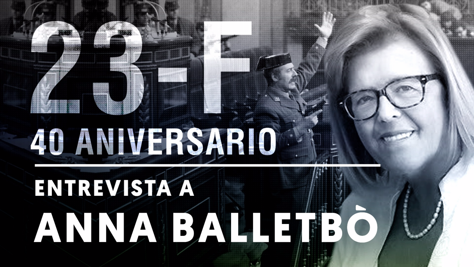 23F | Anna Balletbò: "Fui la primera mujer y civil que llamó al Rey para informarle de lo que pasaba"