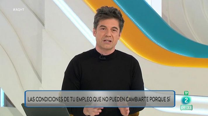 Aquí hay trabajo - Condiciones de tu empleo que no pueden cambiarte porque sí