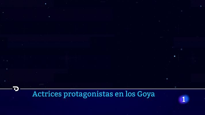Telediario 1 - Hablamos con las candidatas al Goya 2021 a la Mejor Actriz