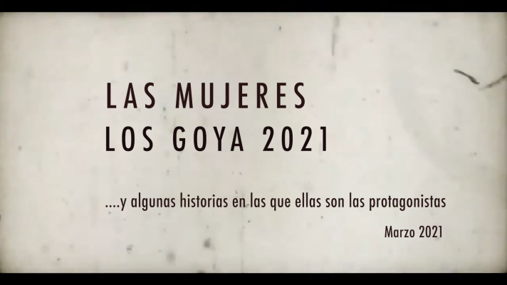 RTVE Igualdad - 'Mujeres y los Goya' las mujeres detrás de la cámara marcan un récord histórico de nominaciones