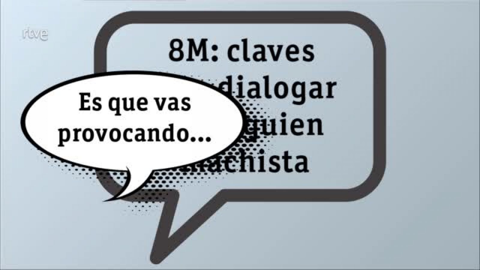 8M: claves para dialogar con alguien machista 8M: claves para dialogar con alguien machista