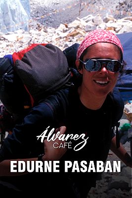Álvarez café - Programa 22: Edurne Pasabán
