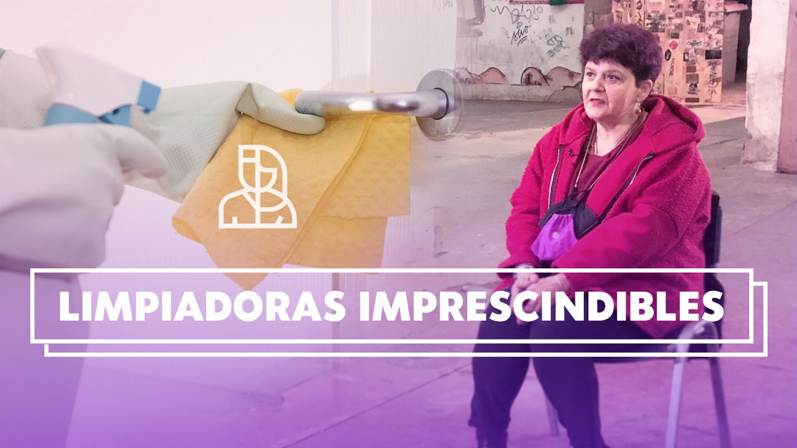 Objetivo Igualdad - Programa 9: Limpiadoras imprescindibles