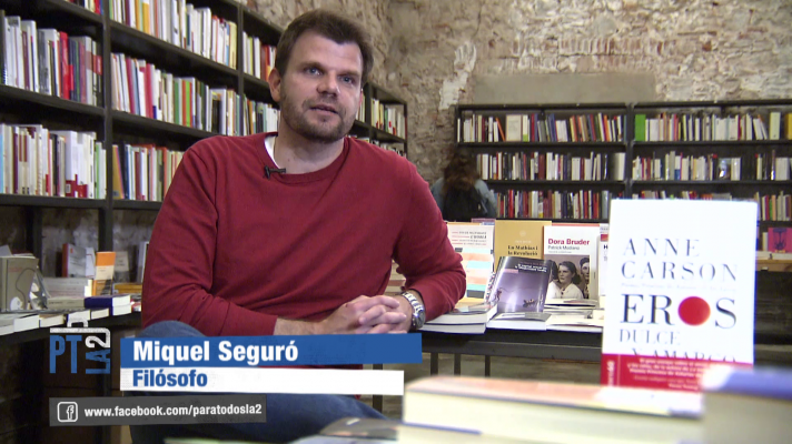 Para todos La 2 - El amor y la filosofía. Análisis de Miquel Seguró