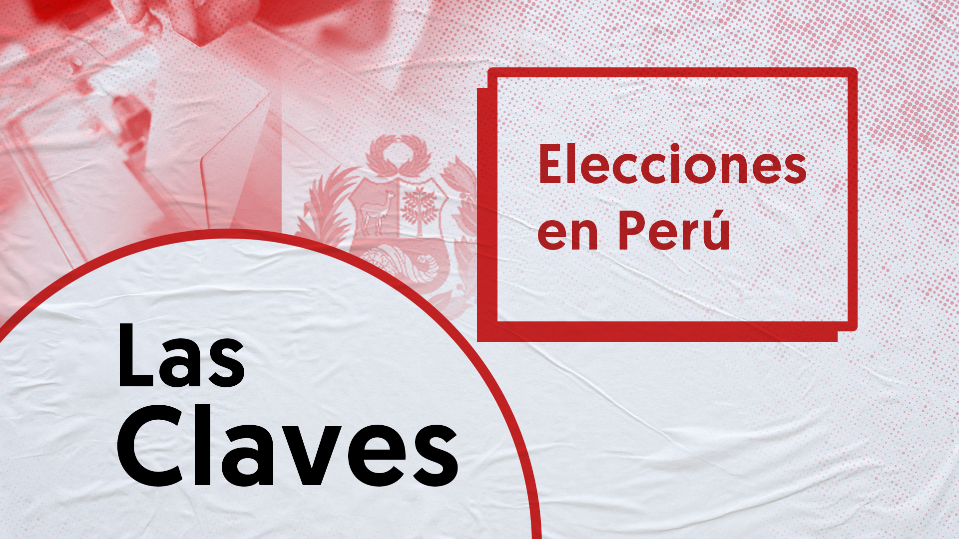 Claves De Las Elecciones Presidenciales De 2021 En Peru