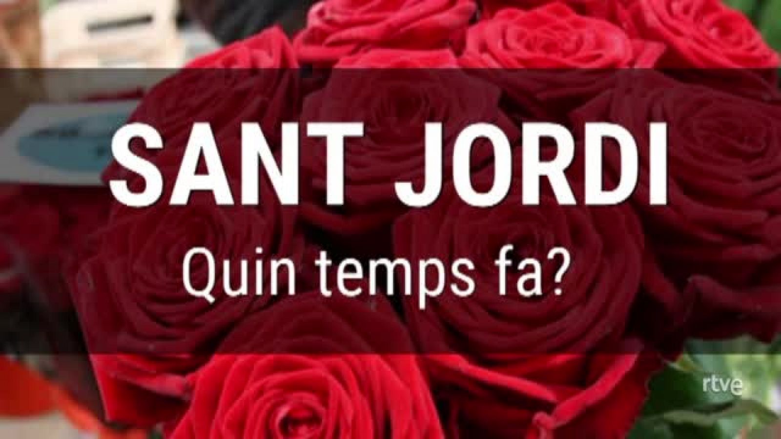 Quin temps farà per Sant Jordi?