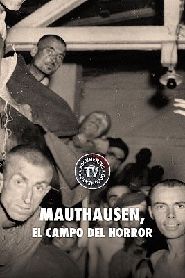 Documentos TV - Mauthausen, el campo del horror