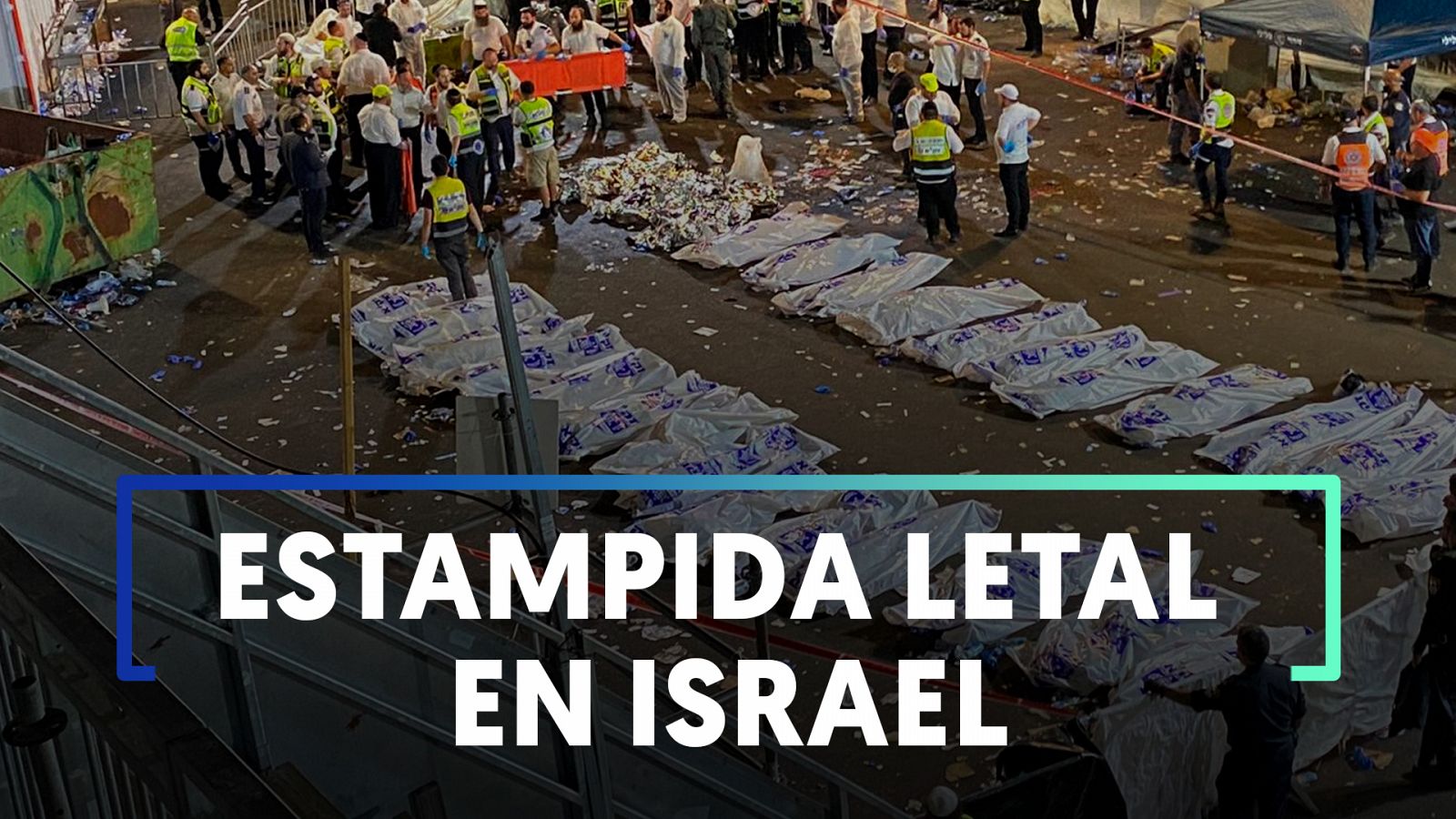 Estampida en celebración religiosa en Israel deja 45 muertos