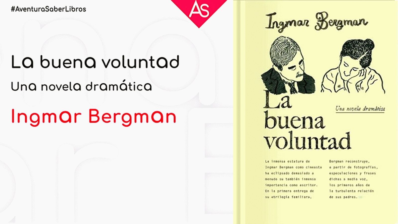 La aventura del saber La buena voluntad Una novela dramatica literatura Ingmar Bergman #AventuraSaberLibros