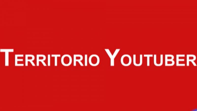'Territorio Youtuber' este miércoles a las 00:30 en el programa Crónicas de La 2