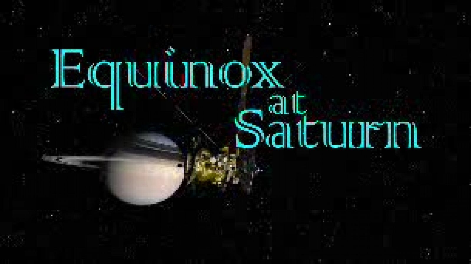 Ciencia y tecnología en Rtve.es: El equinoccio en Saturno | RTVE Play