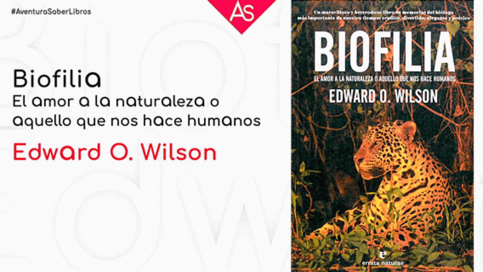 La aventura del saber Biofilia amor a la naturaleza humanos Edward O. Wilson #AventuraSaberLibros