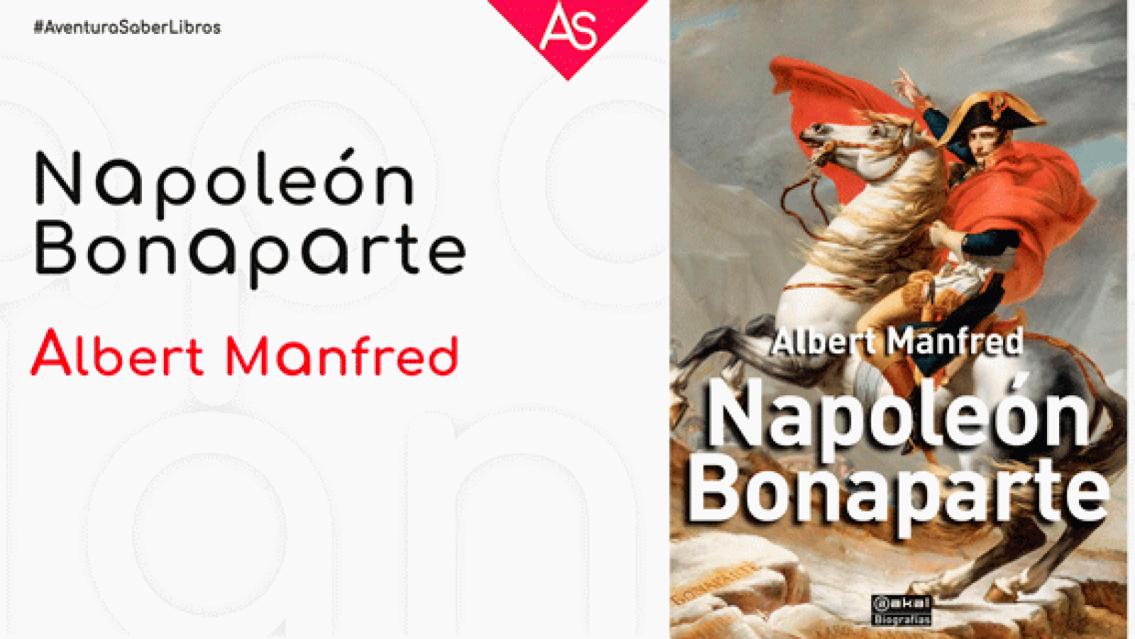 La aventura del saber Napoleon Bonaparte biografia historia Albert Manfred #AventuraSaberLibros