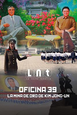 La noche temática - Oficina 39, la mina de oro de Kim Jong-Un