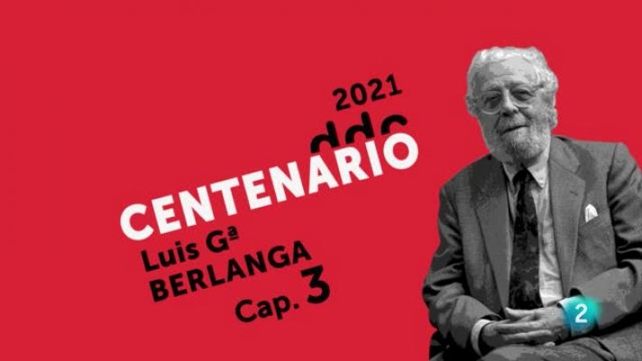 Días de Cine - Centenario de Luis García Berlanga (1921-2021) Tercer capítulo
