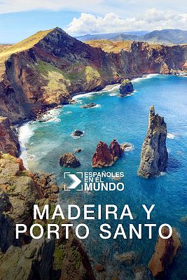 Españoles en el mundo - Madeira y Porto Santo