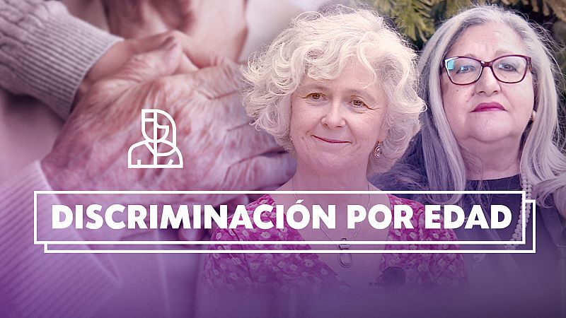 Objetivo Igualdad - Programa 18: Discriminación por edad - Ver ahora