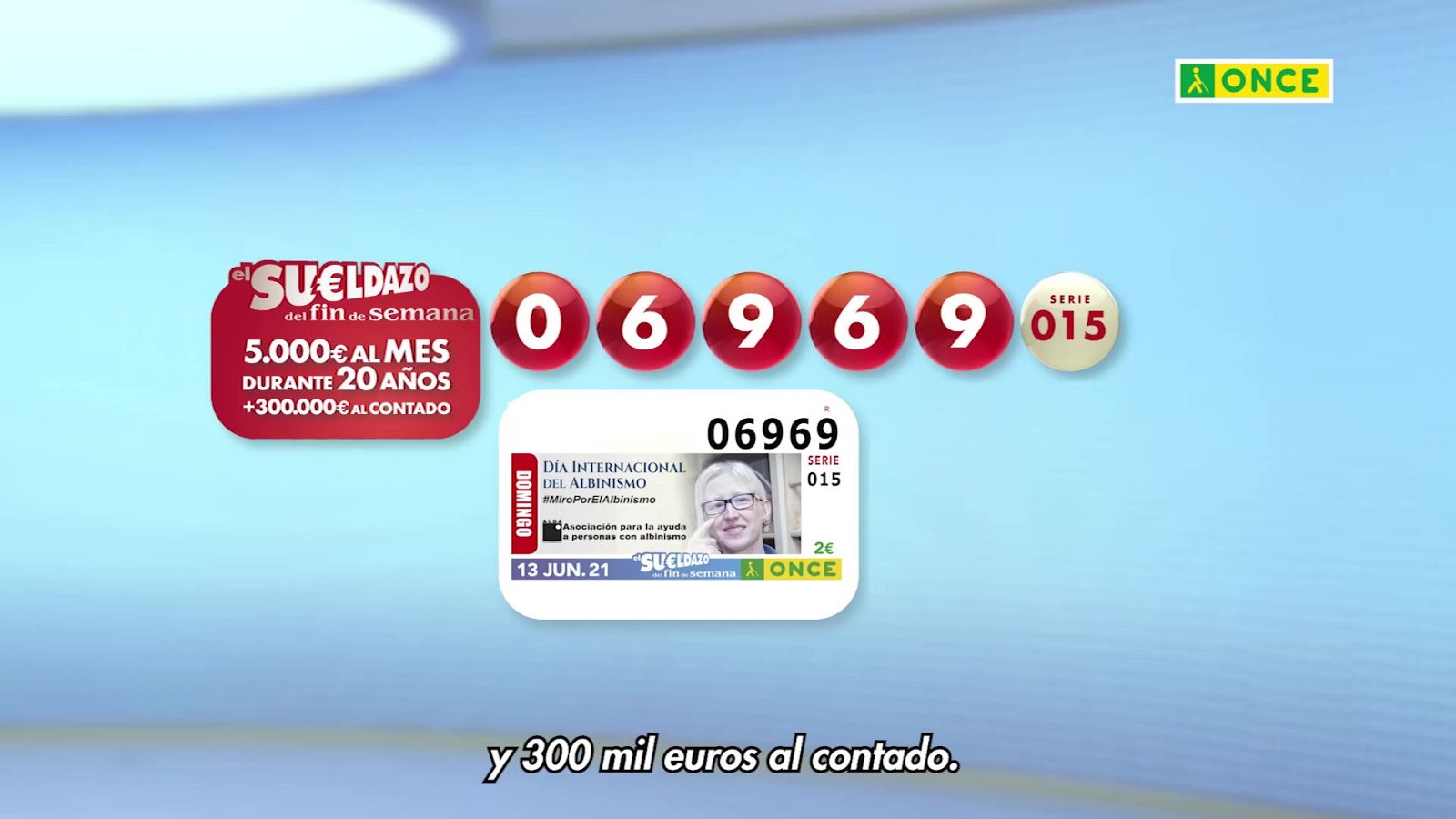 Sorteo ONCE - 13/06/21 - ver ahora