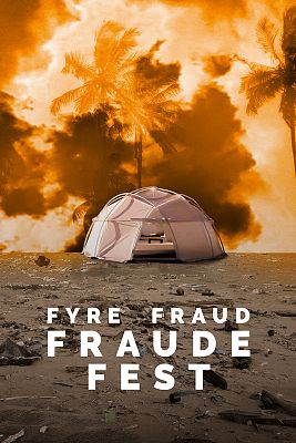 Fyre Fraud. Fraude Fest