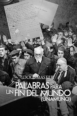 Documaster - Palabras para un fin del mundo (Unamuno)