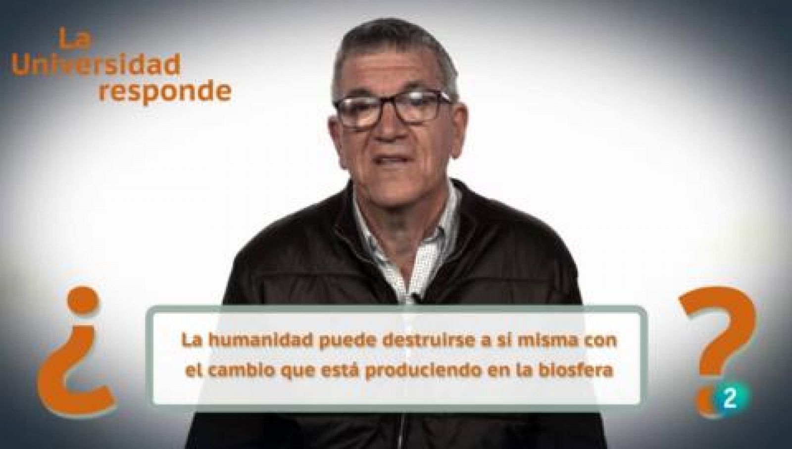 La aventura del saber - ¿La Humanidad puede destruirse con el cambio en la Biosfera?