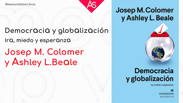 La aventura del Saber - Democracia y Globalización, ira, miedo y esperanza