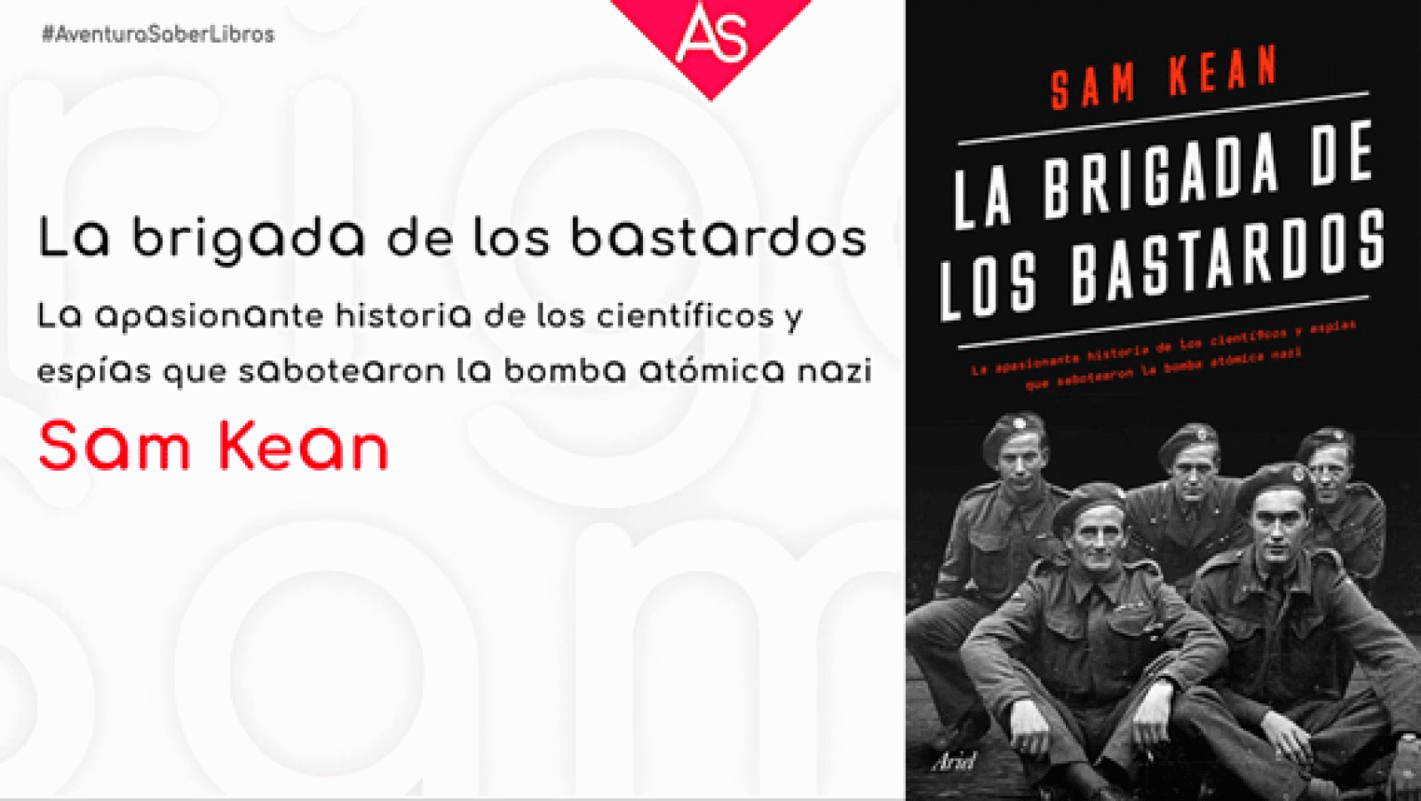 brigada bastardos Sam Kean #AventuraSaberLibros