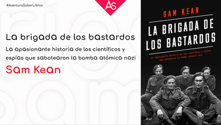 La aventura del Saber - La brigada de los bastardos