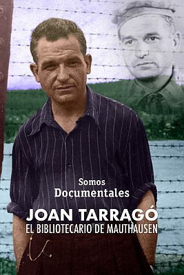 Joan Tarragó: El bibliotecario de Mauthausen