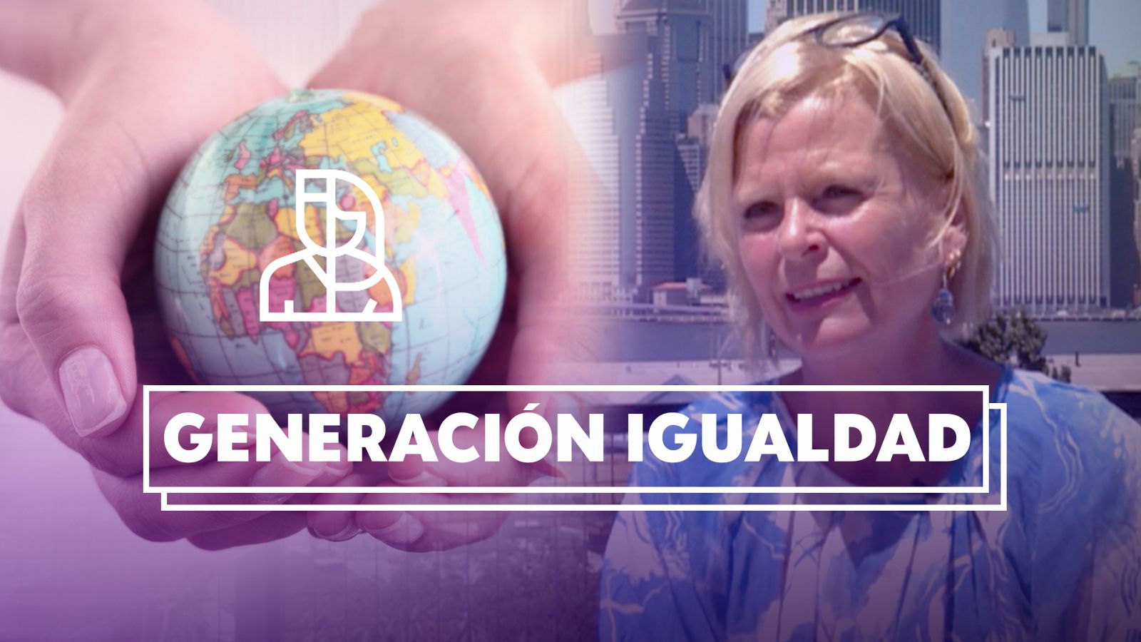 Objetivo Igualdad - Programa 21: Generación igualdad