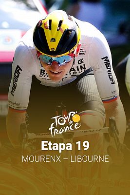 Tour de Francia - Tour de Francia. Etapa 19: Mourenx - Libourne