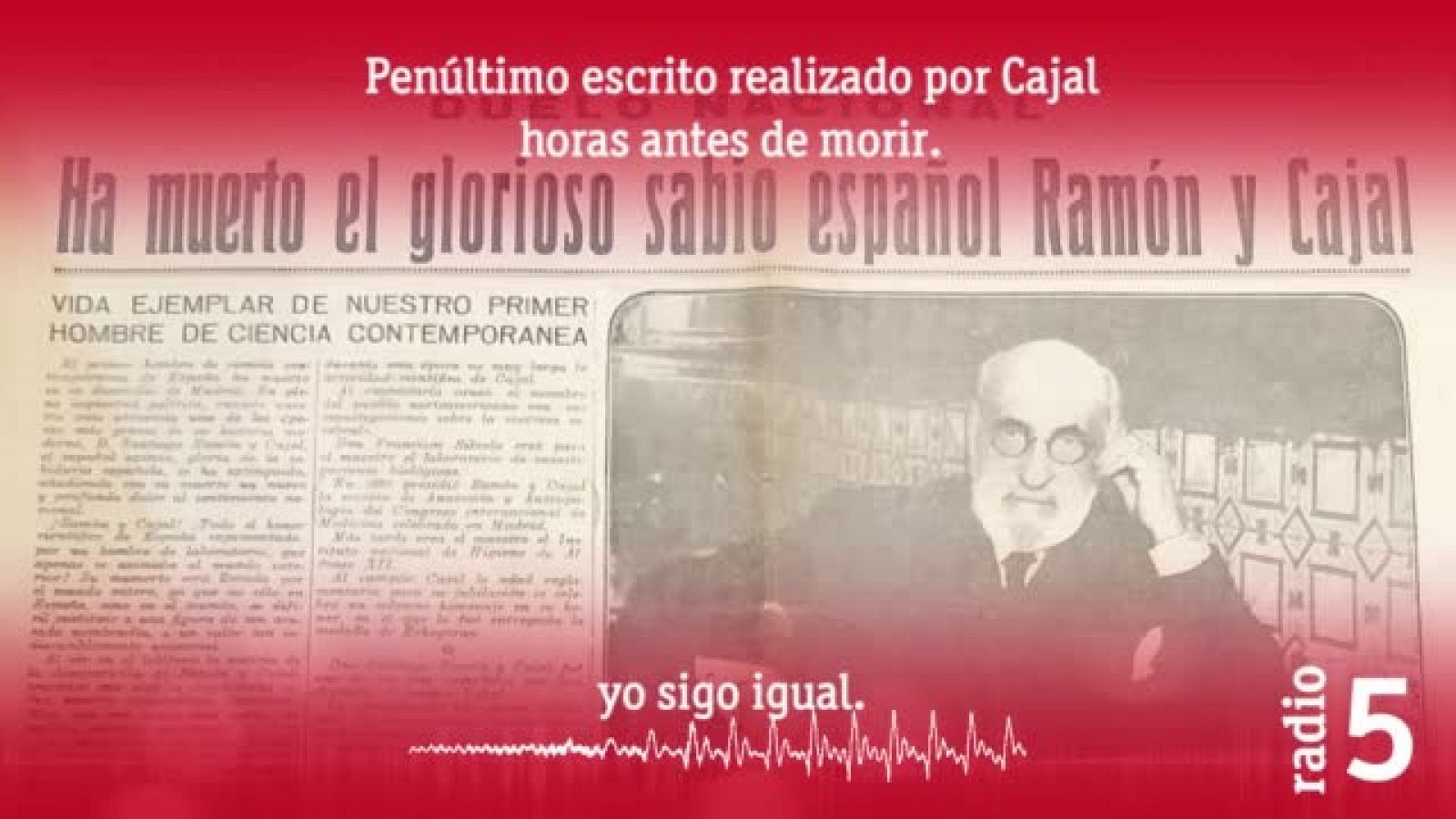 Penúltimo escrito realizado por Ramón y Cajal horas antes de morir