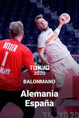 Balonmano Tokyo 2020 - Balonmano: Alemania - España