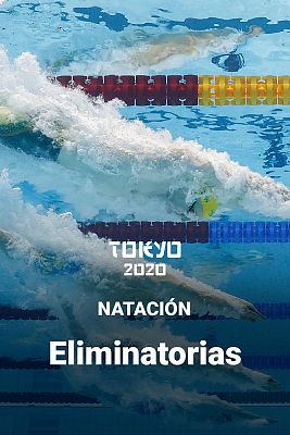 Natación Tokyo 2020 - Natación. Eliminatorias