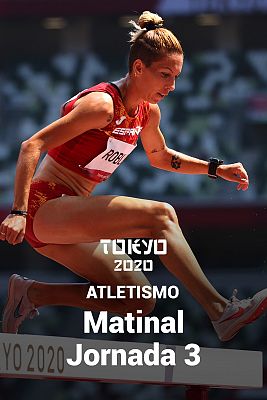 Atletismo: Sesión matinal. Jornada 3