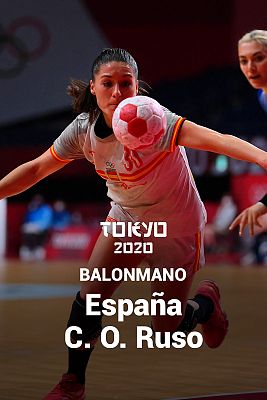 Balonmano Tokyo 2020 - Balonmano: España - C.O. Ruso