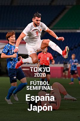 Fútbol Tokyo 2020 - Fútbol. Semifinal: España - Japón