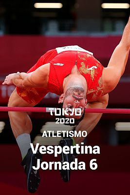 Atletismo: Sesión Vespertina. Jornada 6