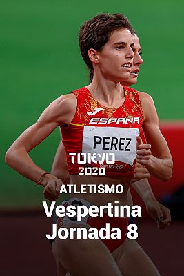 Atletismo: Sesión vespertina. Jornada 8