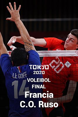Voleibol Tokyo 2020 - Voleibol. Final: Francia - C.O.Ruso