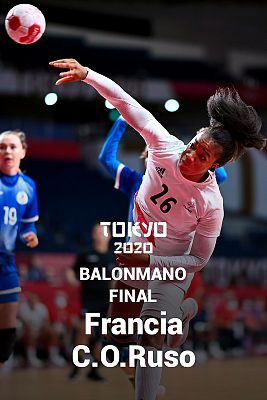 Balonmano Tokyo 2020 - Balonmano. Final: Francia - C.O.Ruso